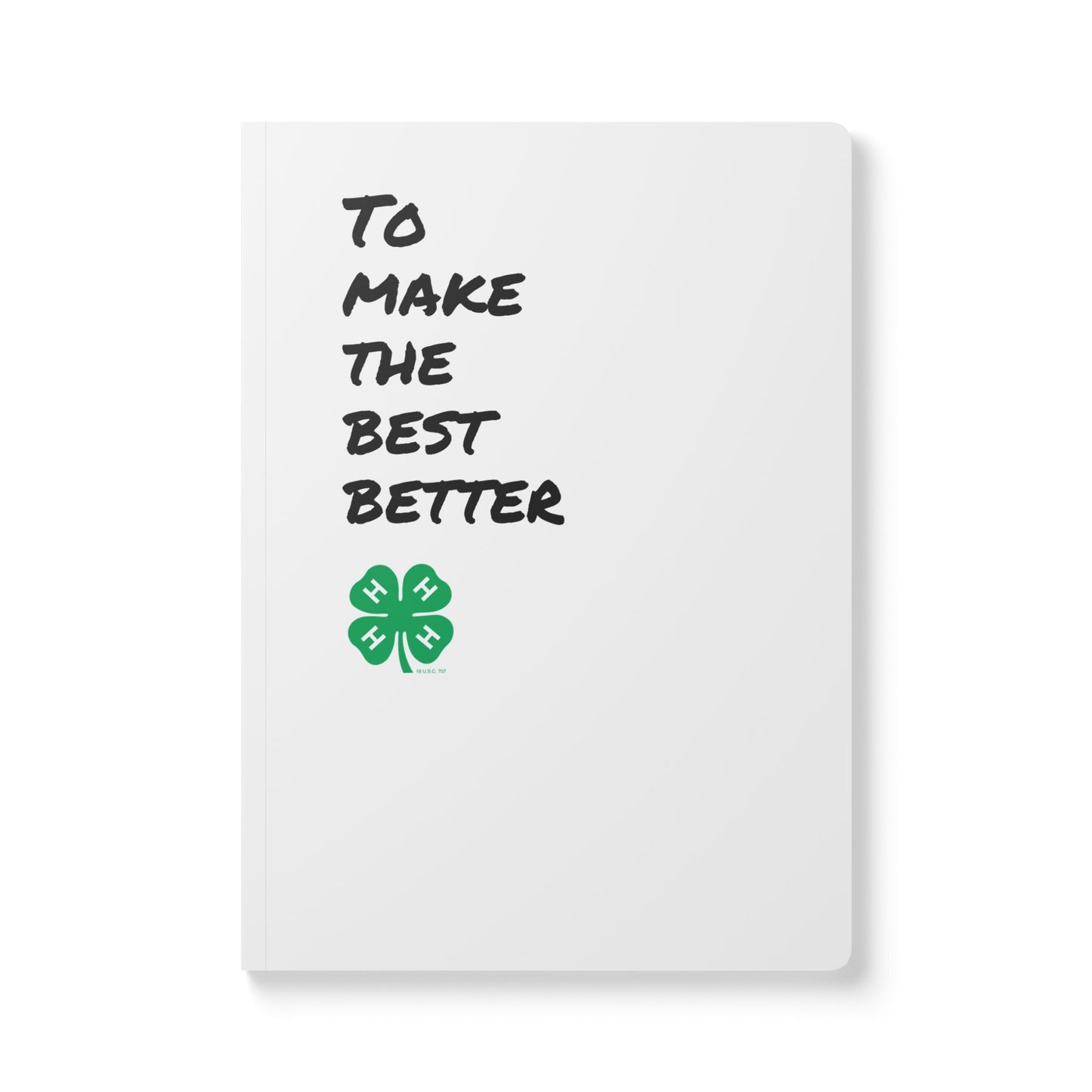 4-H To Make The Best Better - Softcover Journal