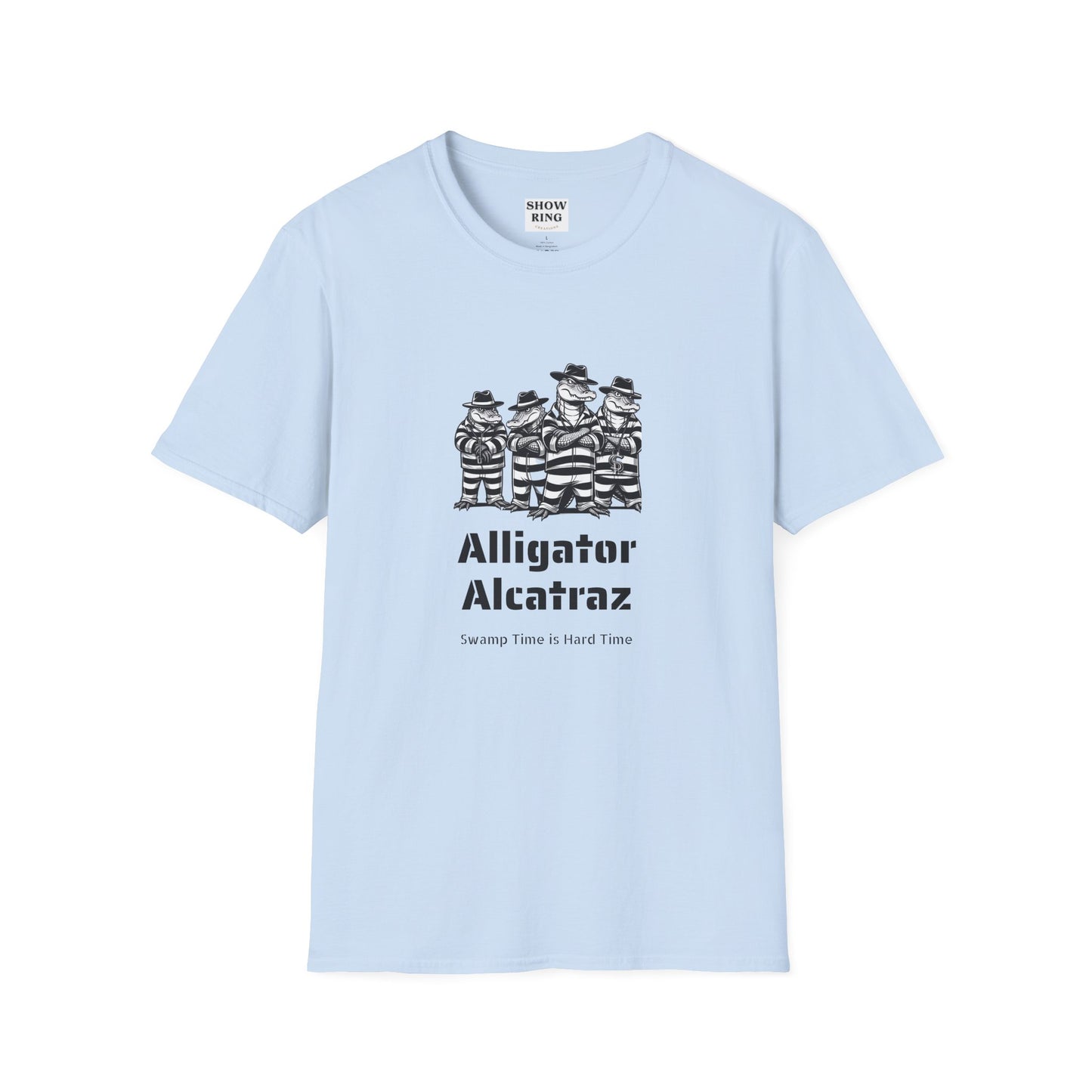 Alligator Alcatraz Swamp Time is Hard Time, Softstyle Shirt For Men, Women, Unisex, Short Sleeve, Motorcycle Riders