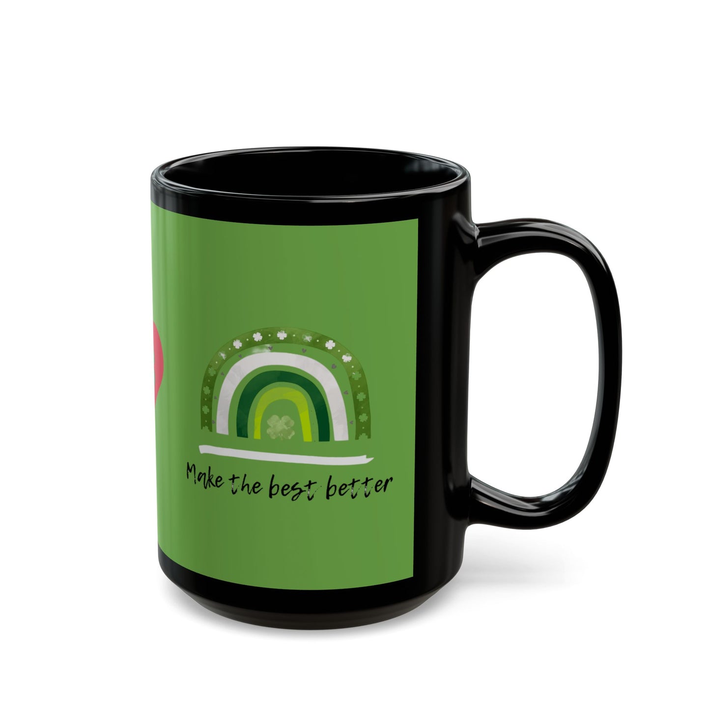 4-H Grows Here Black Mug With Green Overlay, 4-H Logo, and Make The Best Better Rainbow (11oz, 15oz)