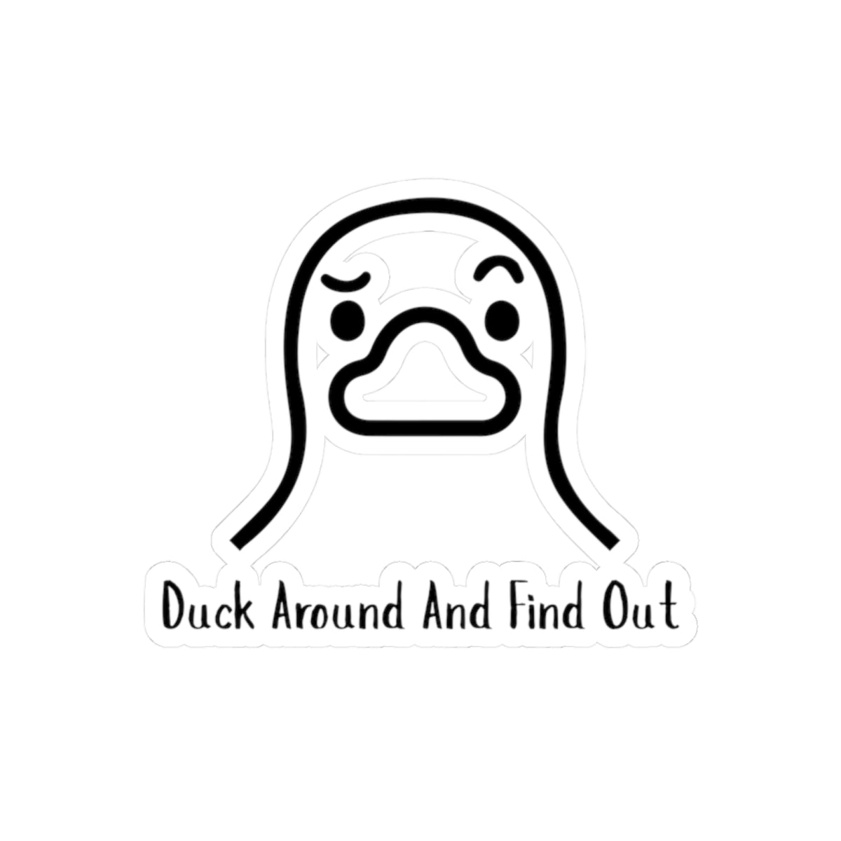 Whimsical Duck Kiss-Cut Stickers With Duck Around And Find Out Text - Fun Laptop Decals, Quirky Decor, Gift for Duck Lovers, Playful Wall Art, Duck-Themed Accessories
