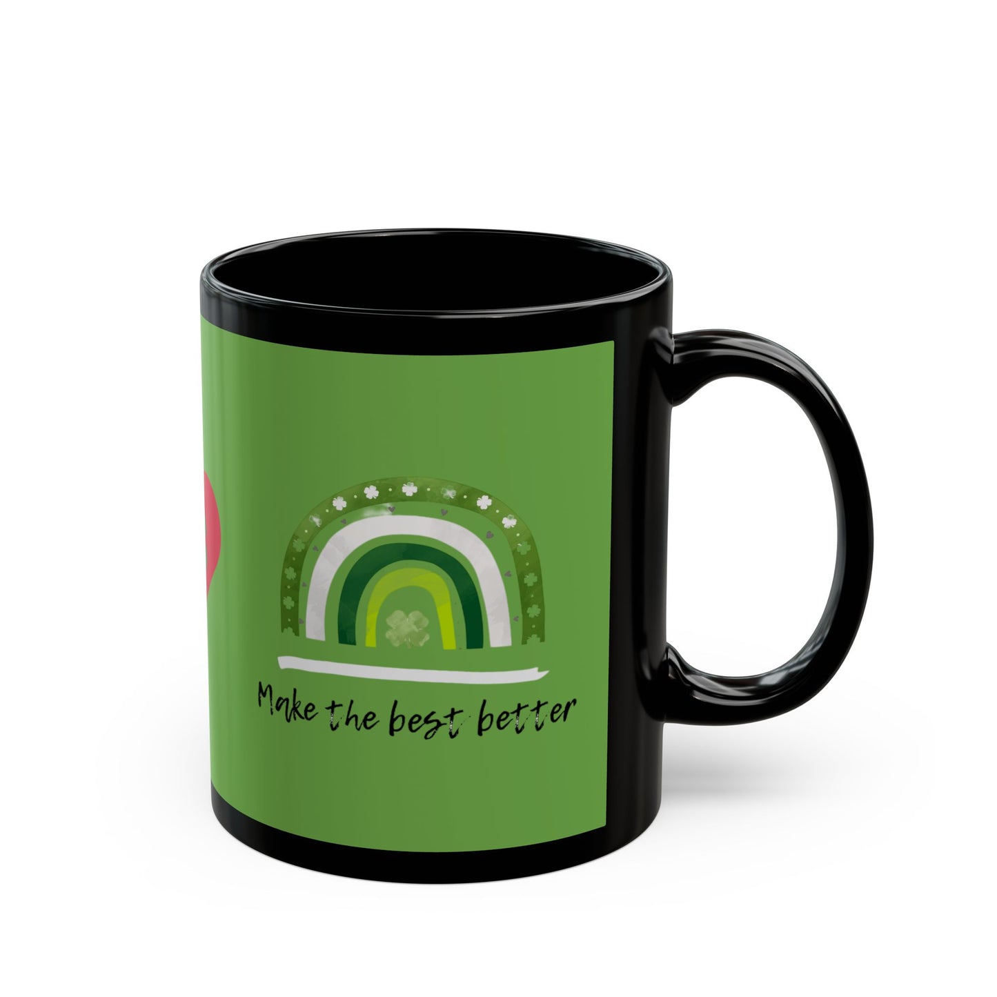 4-H Grows Here Black Mug With Green Overlay, 4-H Logo, and Make The Best Better Rainbow (11oz, 15oz)