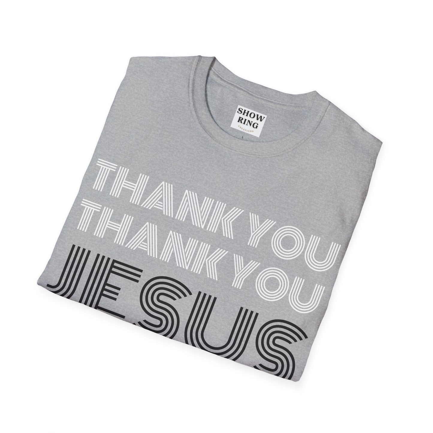 Thank You Jesus Christian Tee - Unisex Softstyle T-Shirt for Men, Women & Children