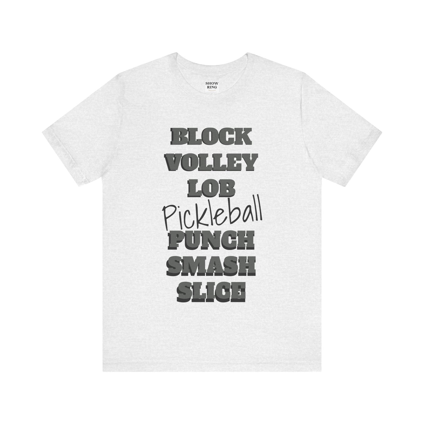 Pickleball Vibes Tee, For Players Who Live the Game, Featuring Bold Words Block, Volley, Lob, Punch, Smash, Spike