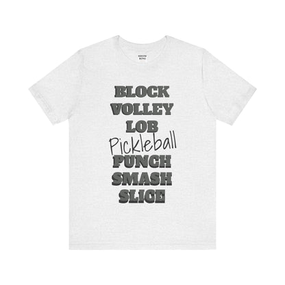 Pickleball Vibes Tee, For Players Who Live the Game, Featuring Bold Words Block, Volley, Lob, Punch, Smash, Spike