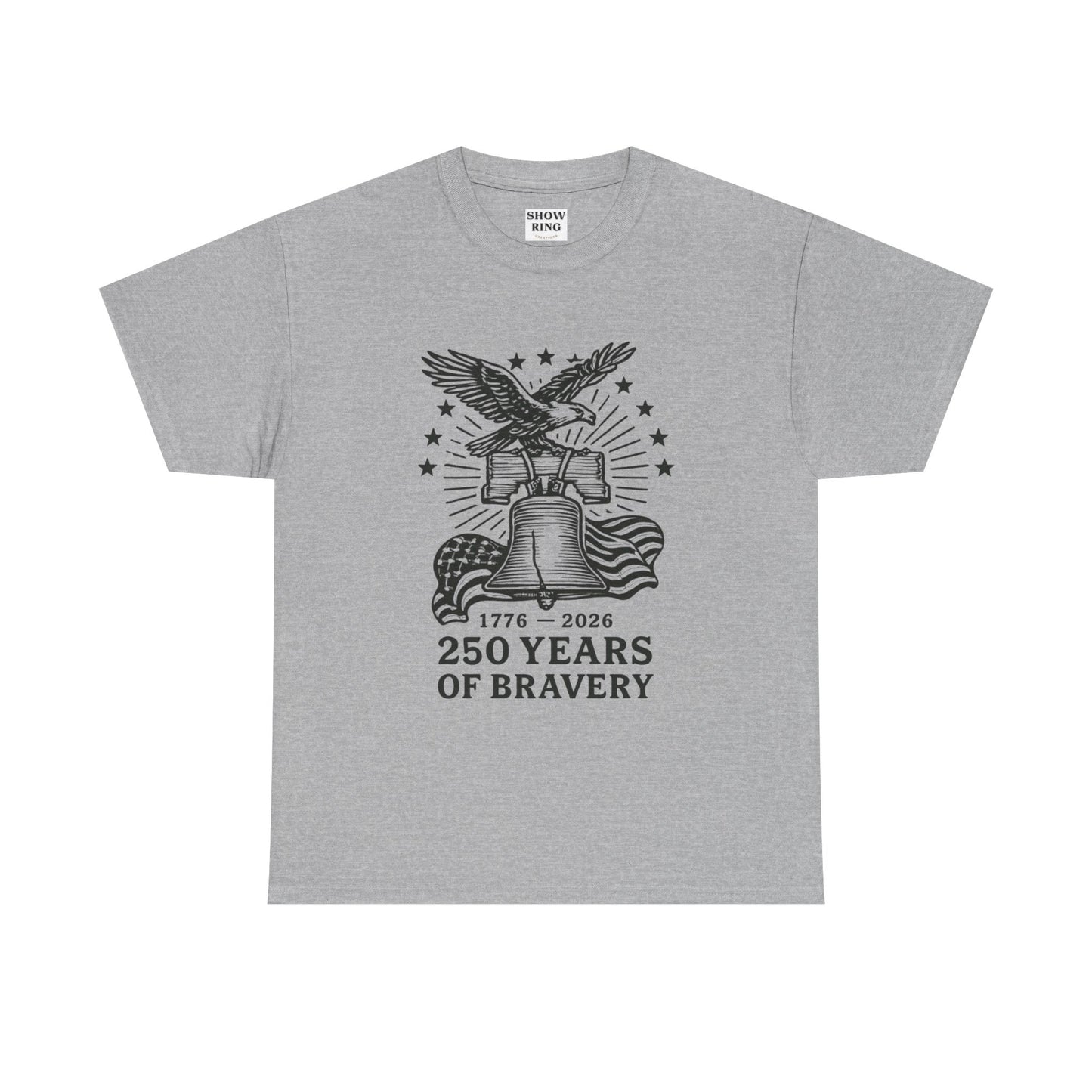 Liberty Bell With Eagle 250 Years of Bravery Tee — 1776–2026 Patriotic Eagle & Flag Shirt