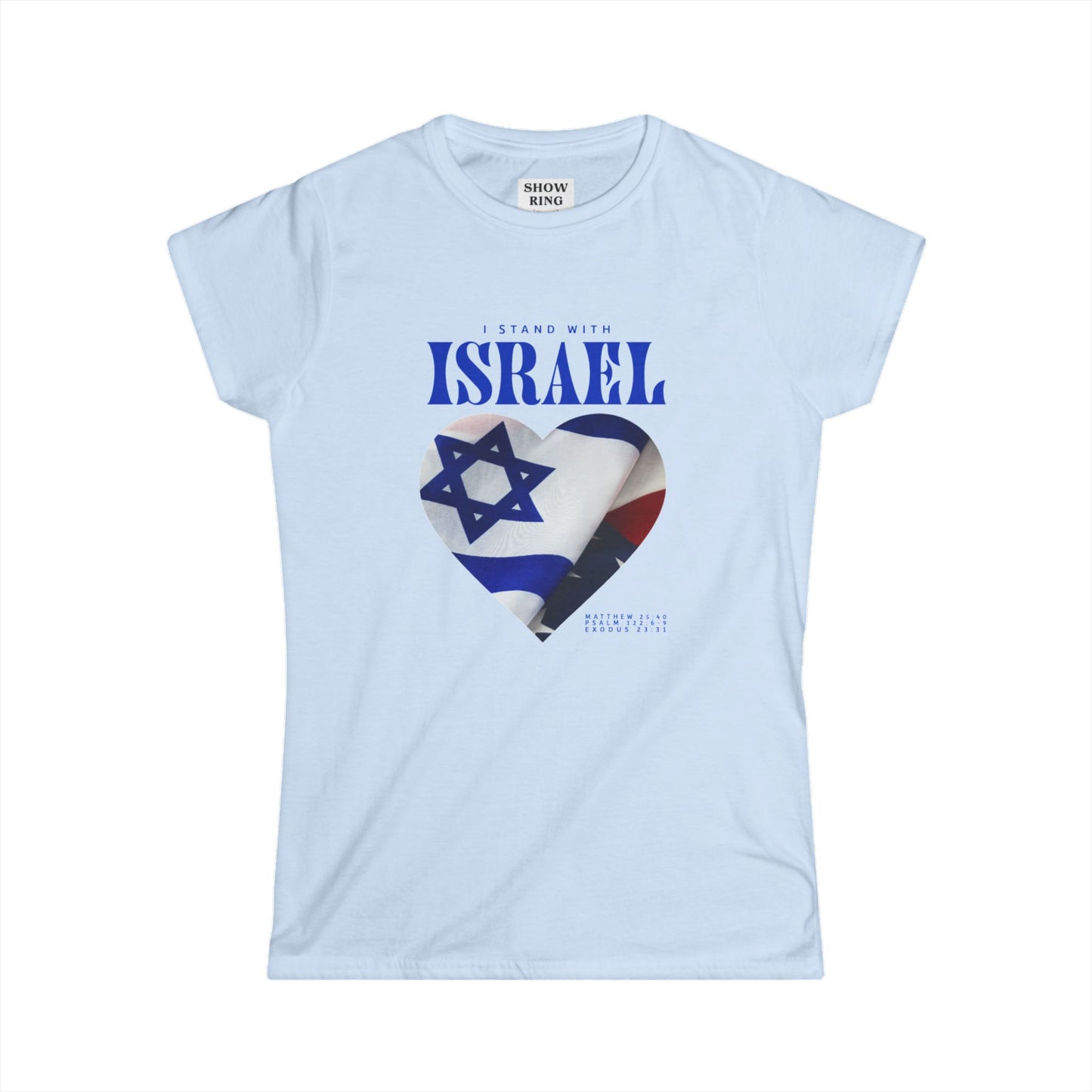 I stand with Israel - Christian T-shirt - Women's Softstyle Tee for Women and Girls