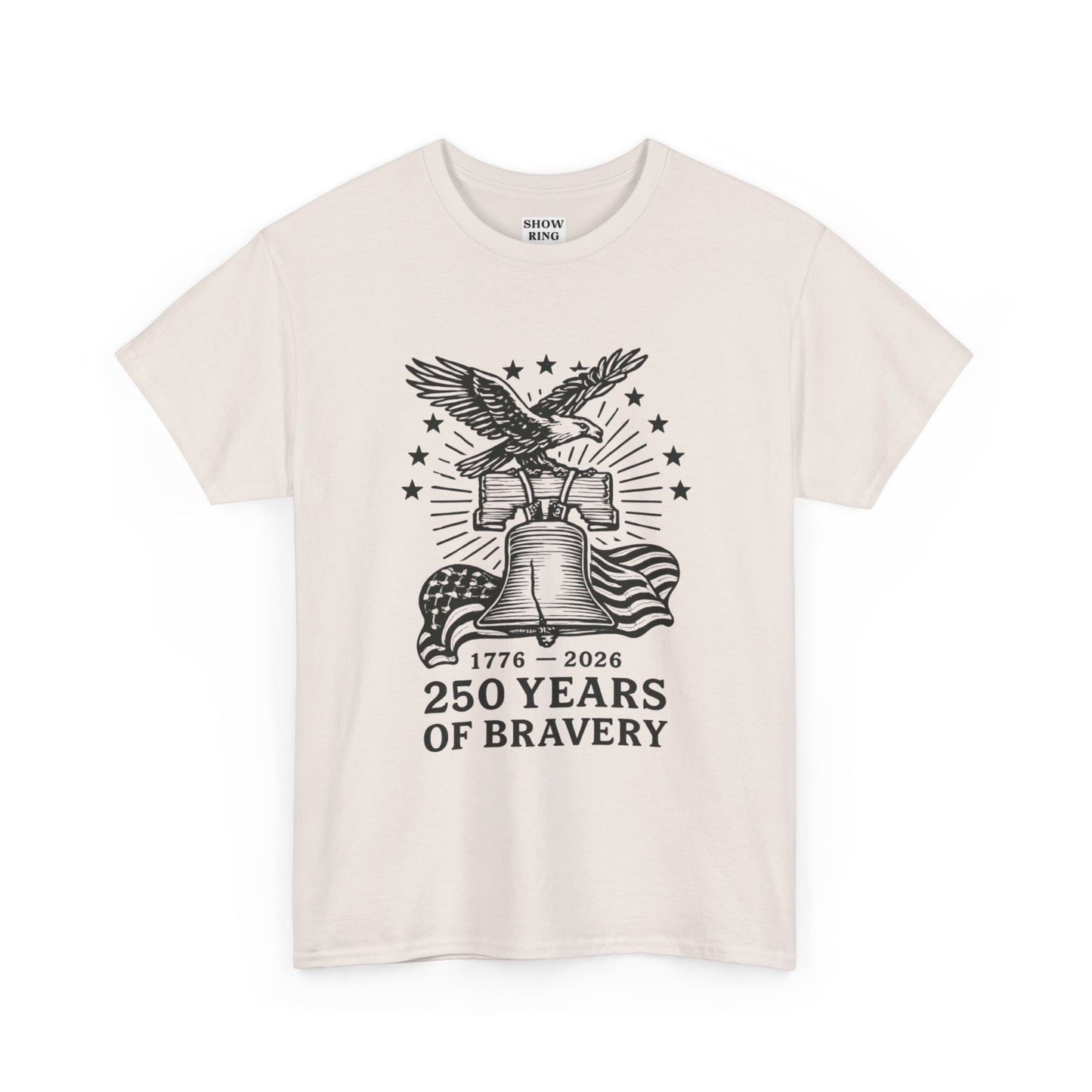 Liberty Bell With Eagle 250 Years of Bravery Tee — 1776–2026 Patriotic Eagle & Flag Shirt