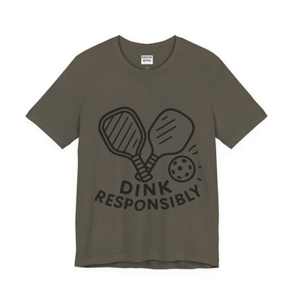 Funny Pickleball Tee - Dink Responsibly T-Shirt for Pickleball Fans, Pickleball Gifts