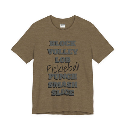 Pickleball Vibes Tee, For Players Who Live the Game, Featuring Bold Words Block, Volley, Lob, Punch, Smash, Spike