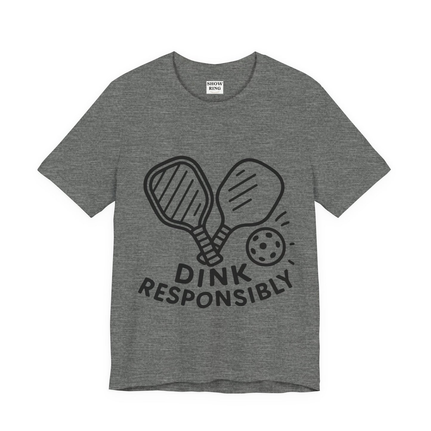 Funny Pickleball Tee - Dink Responsibly T-Shirt for Pickleball Fans, Pickleball Gifts