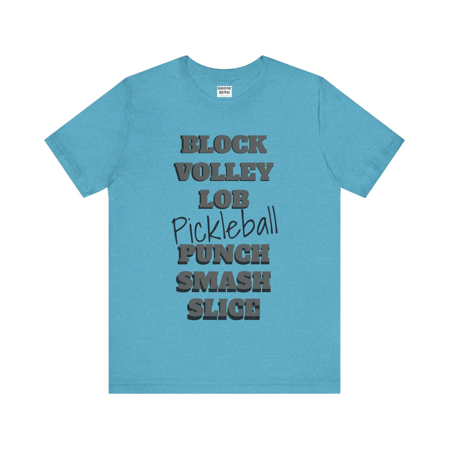 Pickleball Vibes Tee, For Players Who Live the Game, Featuring Bold Words Block, Volley, Lob, Punch, Smash, Spike