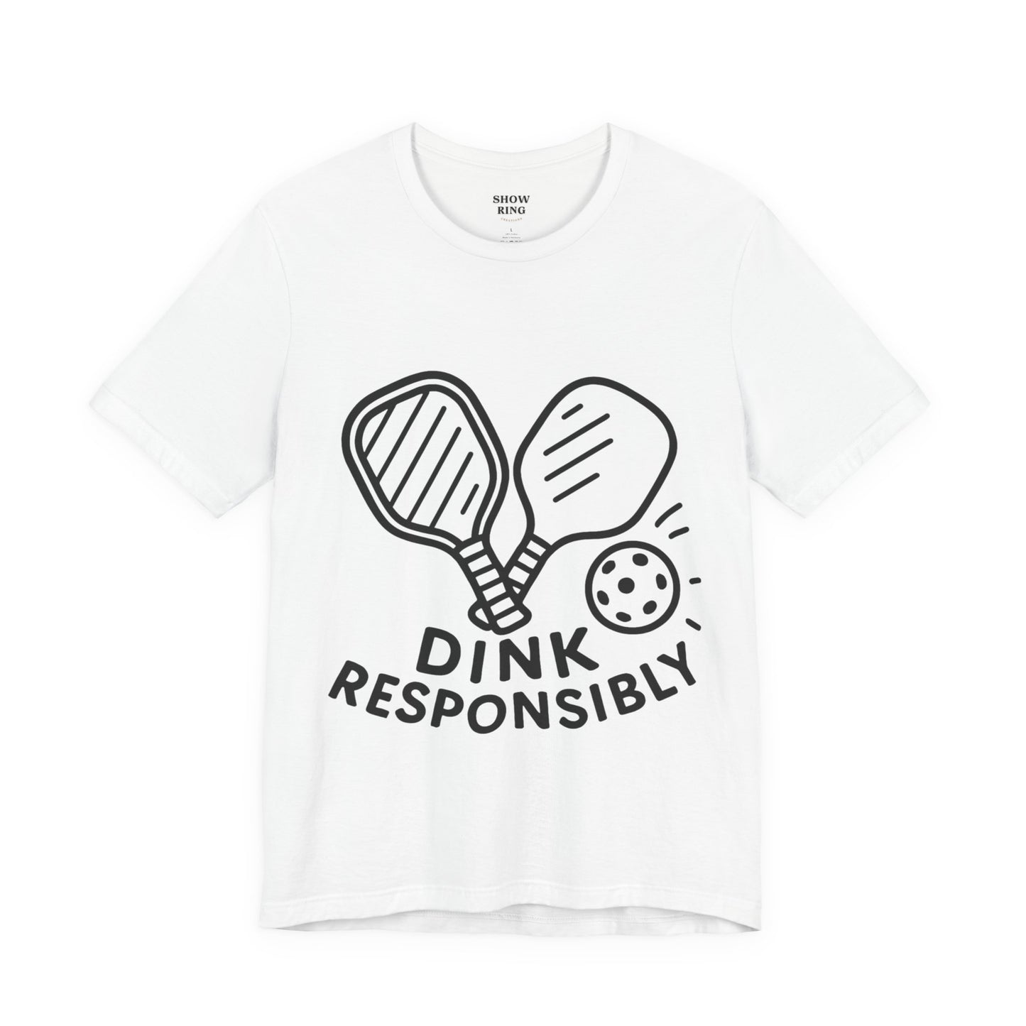 Funny Pickleball Tee - Dink Responsibly T-Shirt for Pickleball Fans, Pickleball Gifts