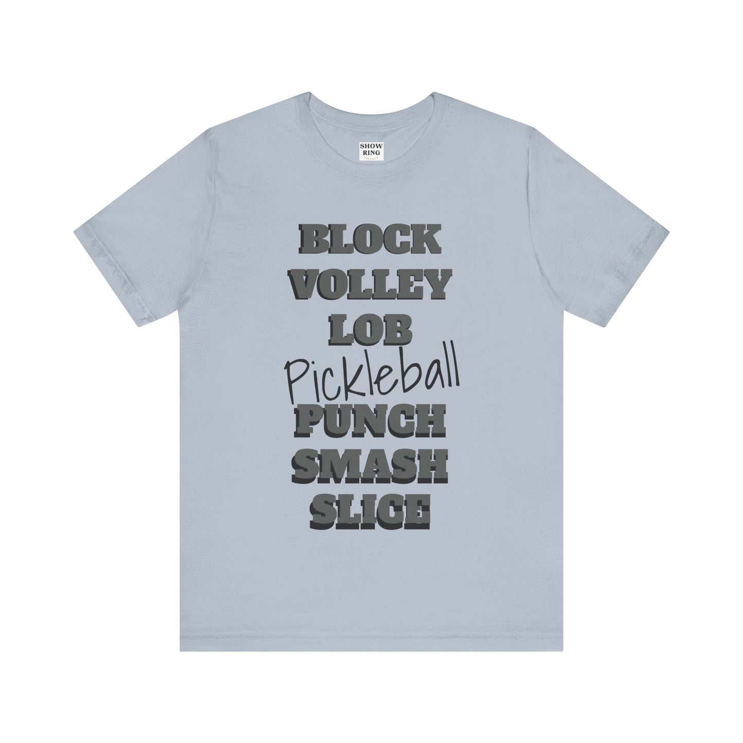 Pickleball Vibes Tee, For Players Who Live the Game, Featuring Bold Words Block, Volley, Lob, Punch, Smash, Spike