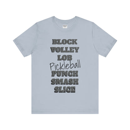 Pickleball Vibes Tee, For Players Who Live the Game, Featuring Bold Words Block, Volley, Lob, Punch, Smash, Spike
