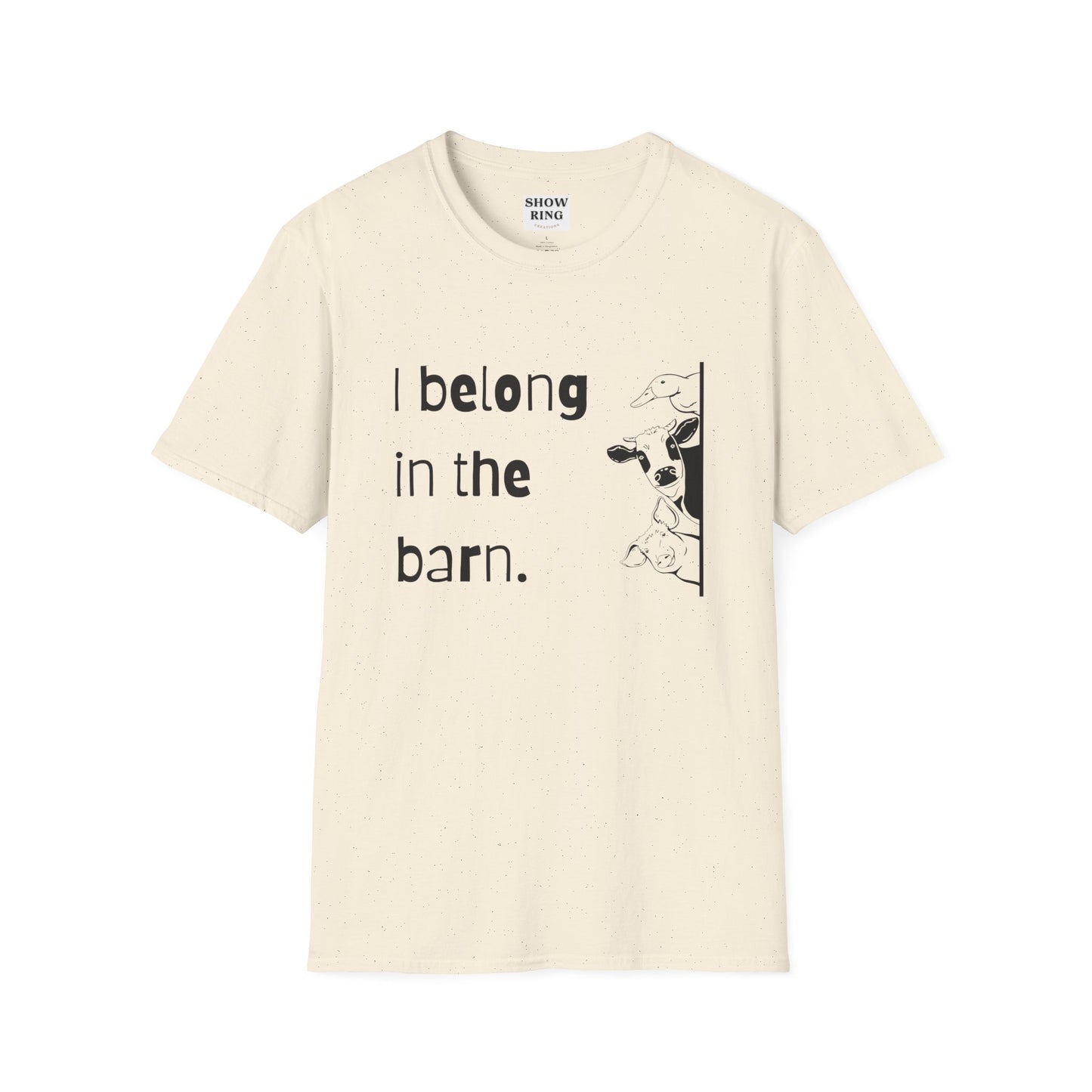 I Belong in the Barn Unisex Softstyle T-Shirt, Farm Life Tee, Animal Lover Gift, Casual Wear, Unique Graphic Top