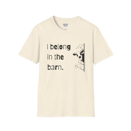 I Belong in the Barn Unisex Softstyle T-Shirt, Farm Life Tee, Animal Lover Gift, Casual Wear, Unique Graphic Top