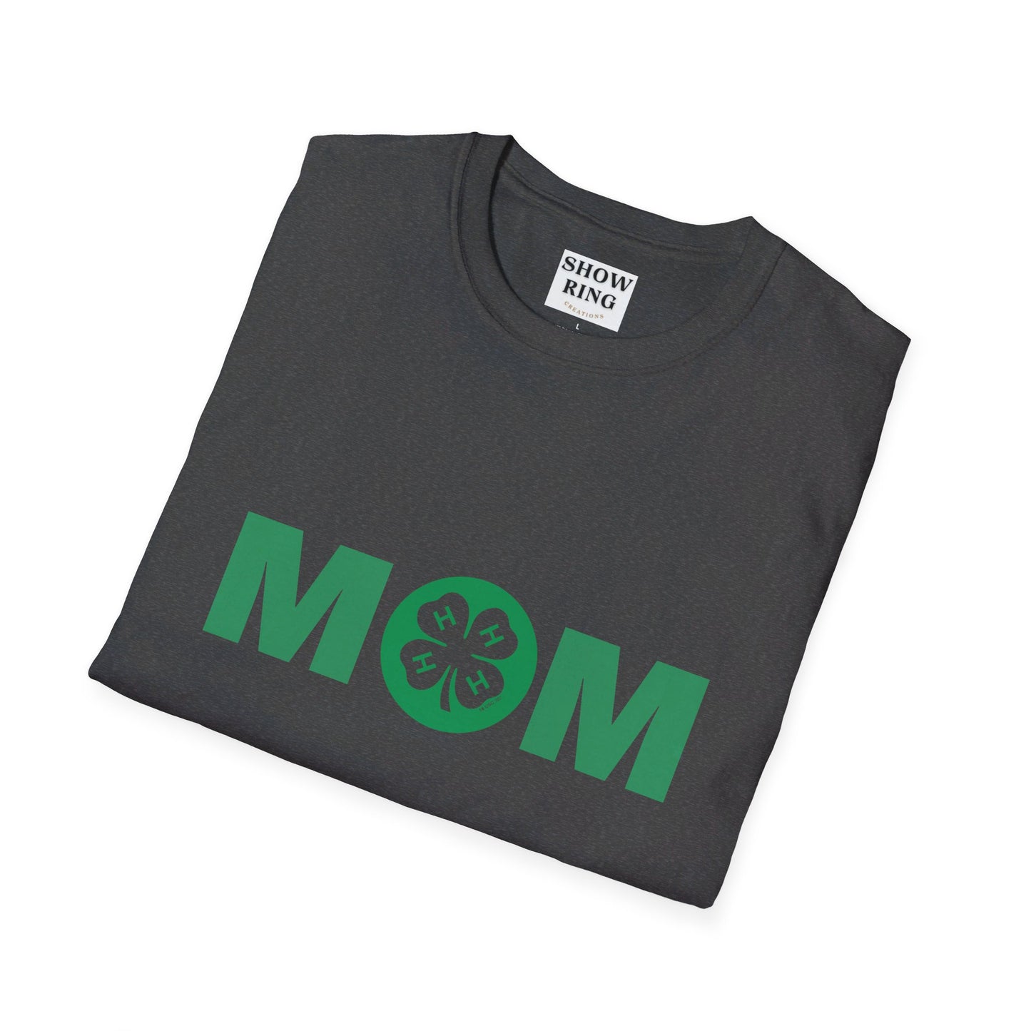 4-H Mom Shirt - Unisex Softstyle T-Shirt