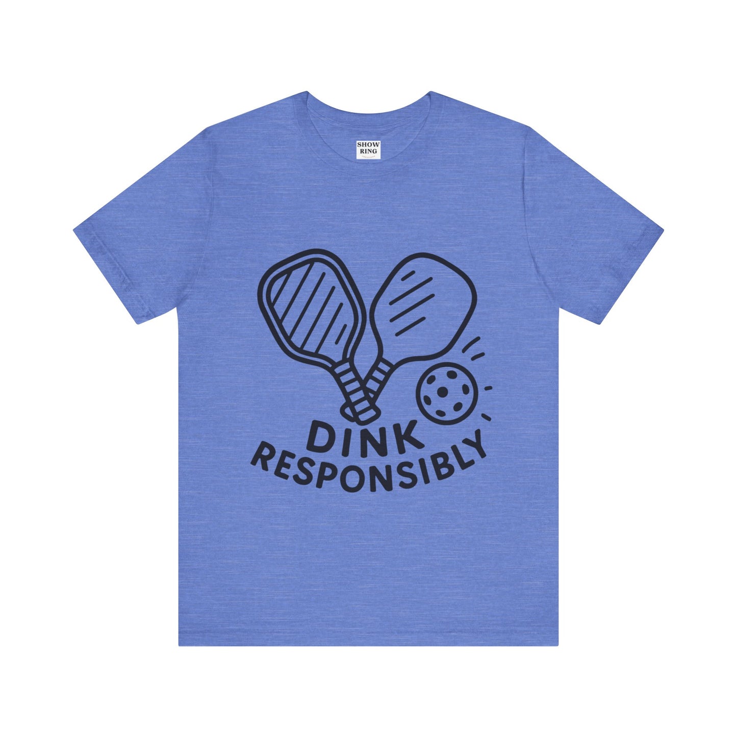 Funny Pickleball Tee - Dink Responsibly T-Shirt for Pickleball Fans, Pickleball Gifts