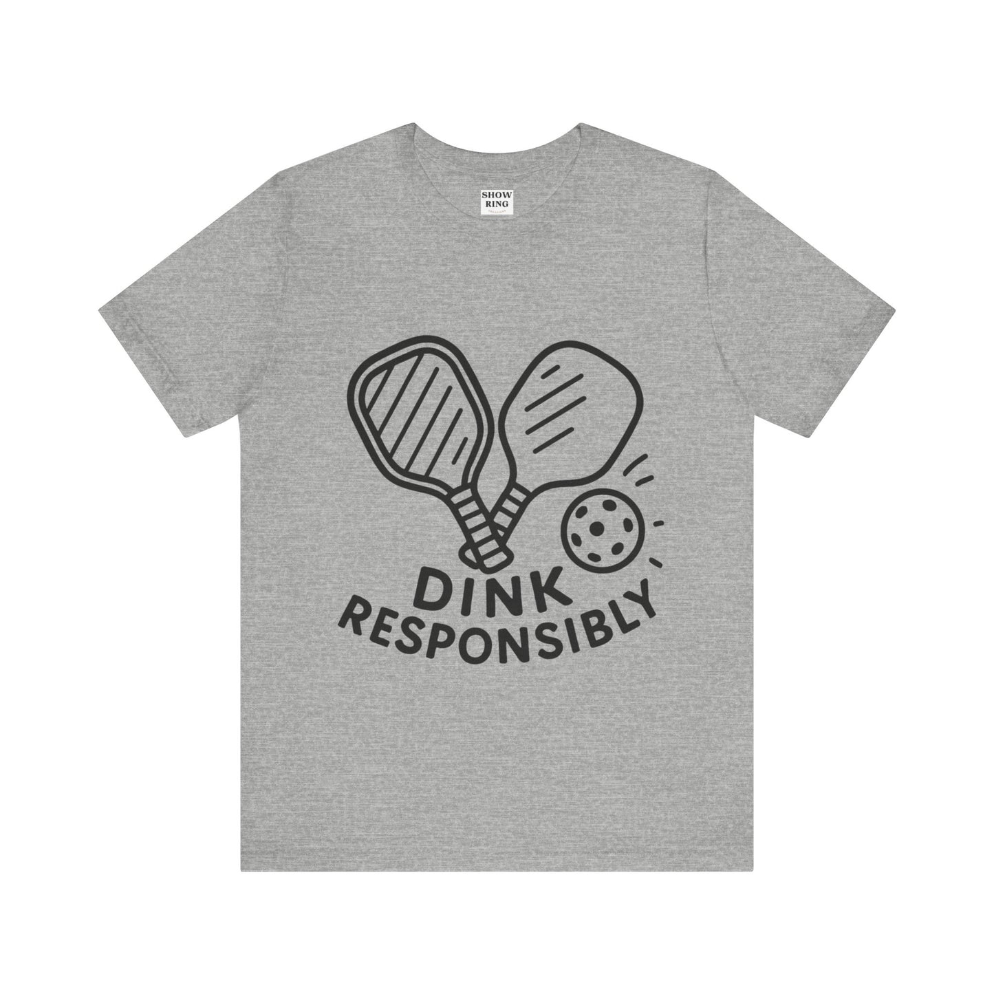 Funny Pickleball Tee - Dink Responsibly T-Shirt for Pickleball Fans, Pickleball Gifts