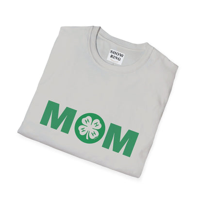 4-H Mom Shirt - Unisex Softstyle T-Shirt