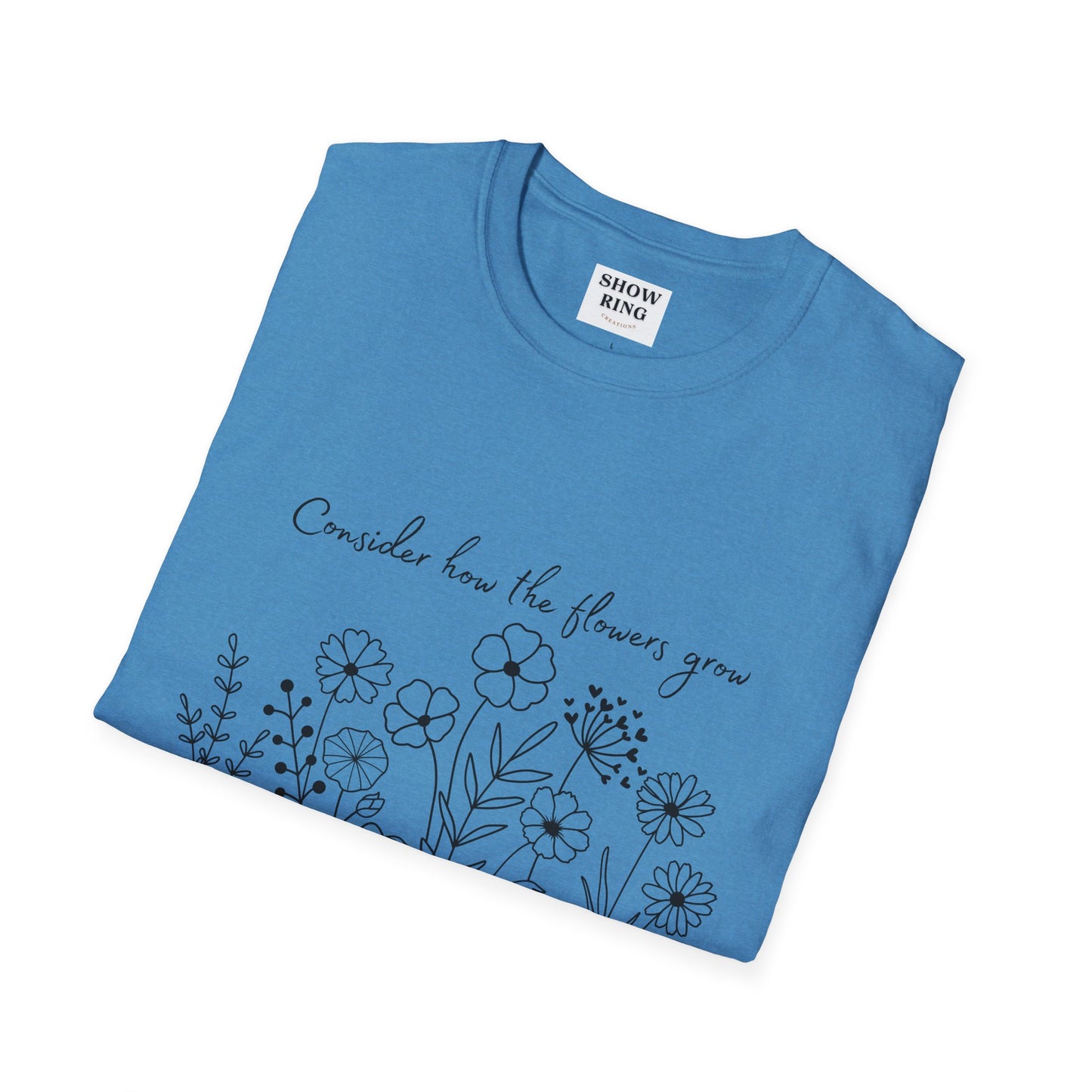 Floral Inspirational T-Shirt, Unisex Shirt, Casual Wear, Gift for Nature Lovers, Spring Fashion, Everyday Comfort Bible Verse Scripture Tee