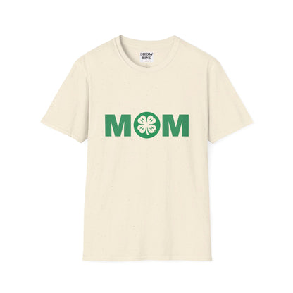 4-H Mom Shirt - Unisex Softstyle T-Shirt