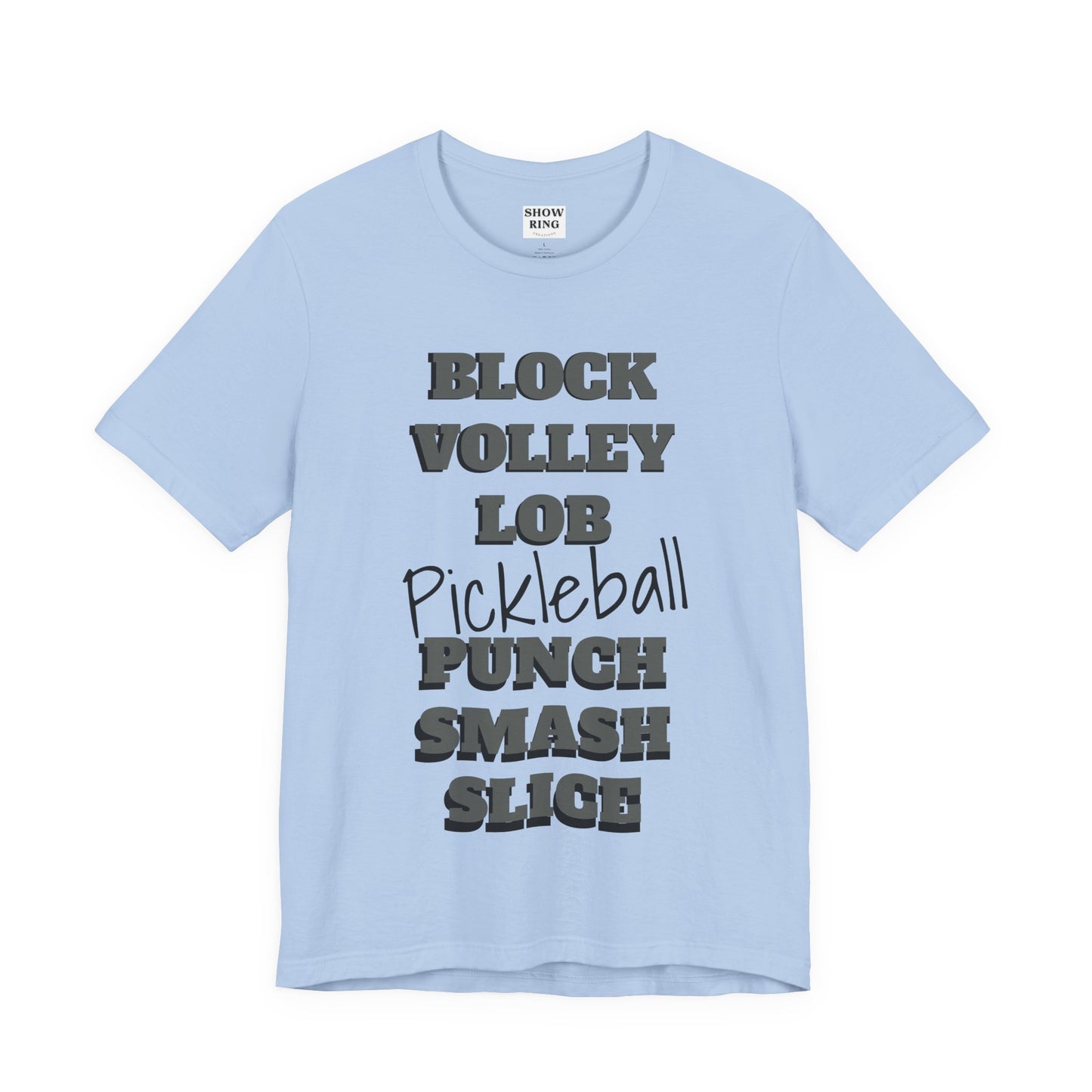 Pickleball Vibes Tee, For Players Who Live the Game, Featuring Bold Words Block, Volley, Lob, Punch, Smash, Spike
