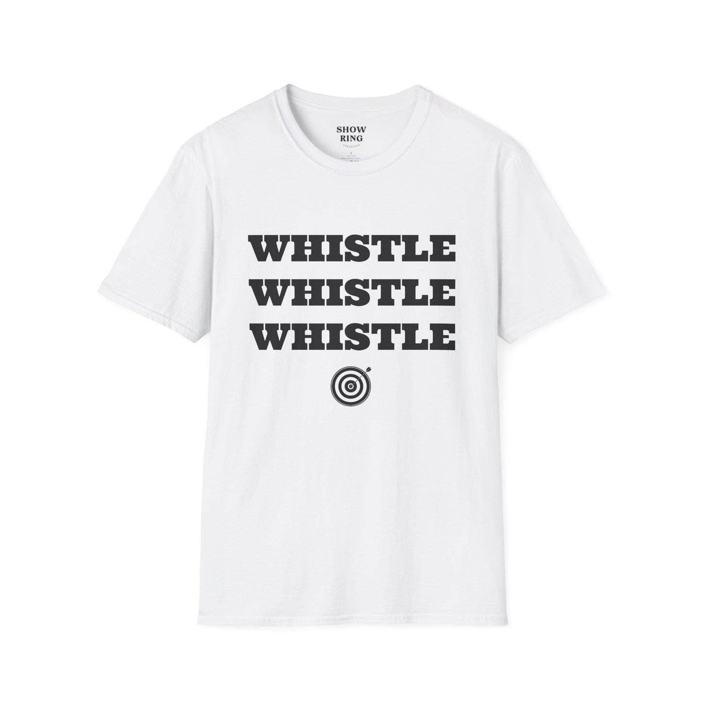Archers Know:  Whistle, Whistle, Whistle - Unisex Softstyle T-Shirt for Men, Women & Kids