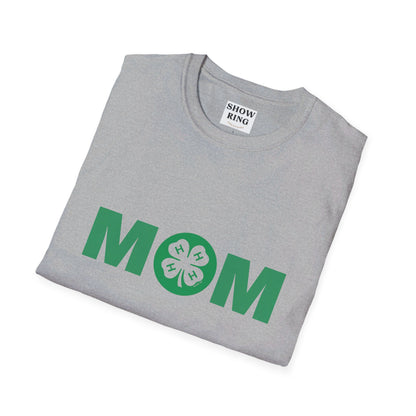 4-H Mom Shirt - Unisex Softstyle T-Shirt