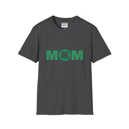 4-H Mom Shirt - Unisex Softstyle T-Shirt