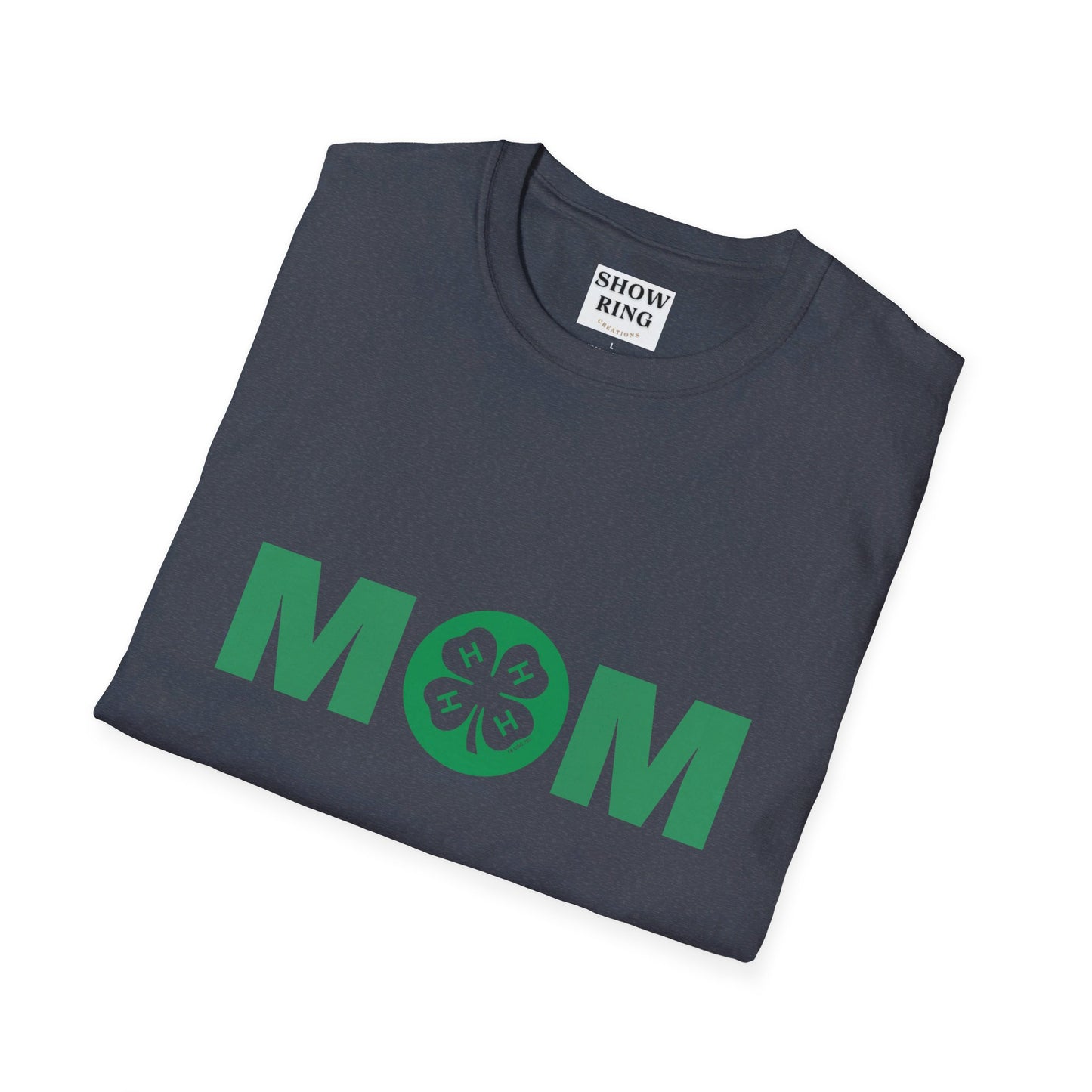 4-H Mom Shirt - Unisex Softstyle T-Shirt
