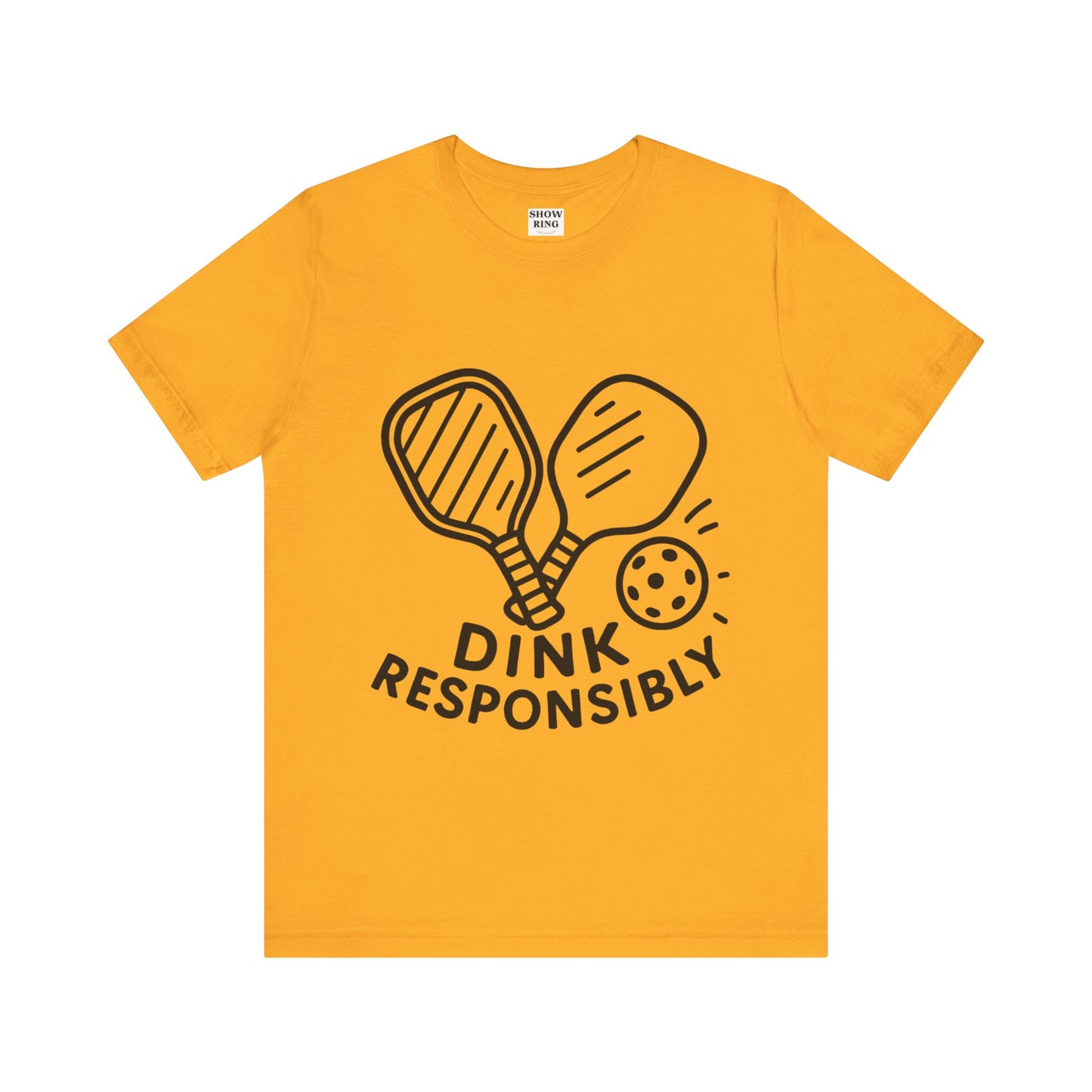 Funny Pickleball Tee - Dink Responsibly T-Shirt for Pickleball Fans, Pickleball Gifts