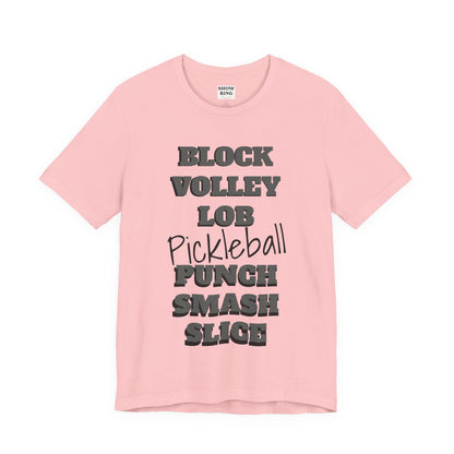 Pickleball Vibes Tee, For Players Who Live the Game, Featuring Bold Words Block, Volley, Lob, Punch, Smash, Spike