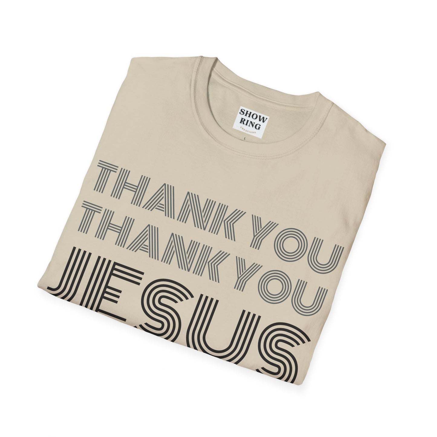 Thank You Jesus Christian Tee - Unisex Softstyle T-Shirt for Men, Women & Children