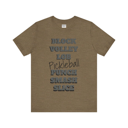 Pickleball Vibes Tee, For Players Who Live the Game, Featuring Bold Words Block, Volley, Lob, Punch, Smash, Spike