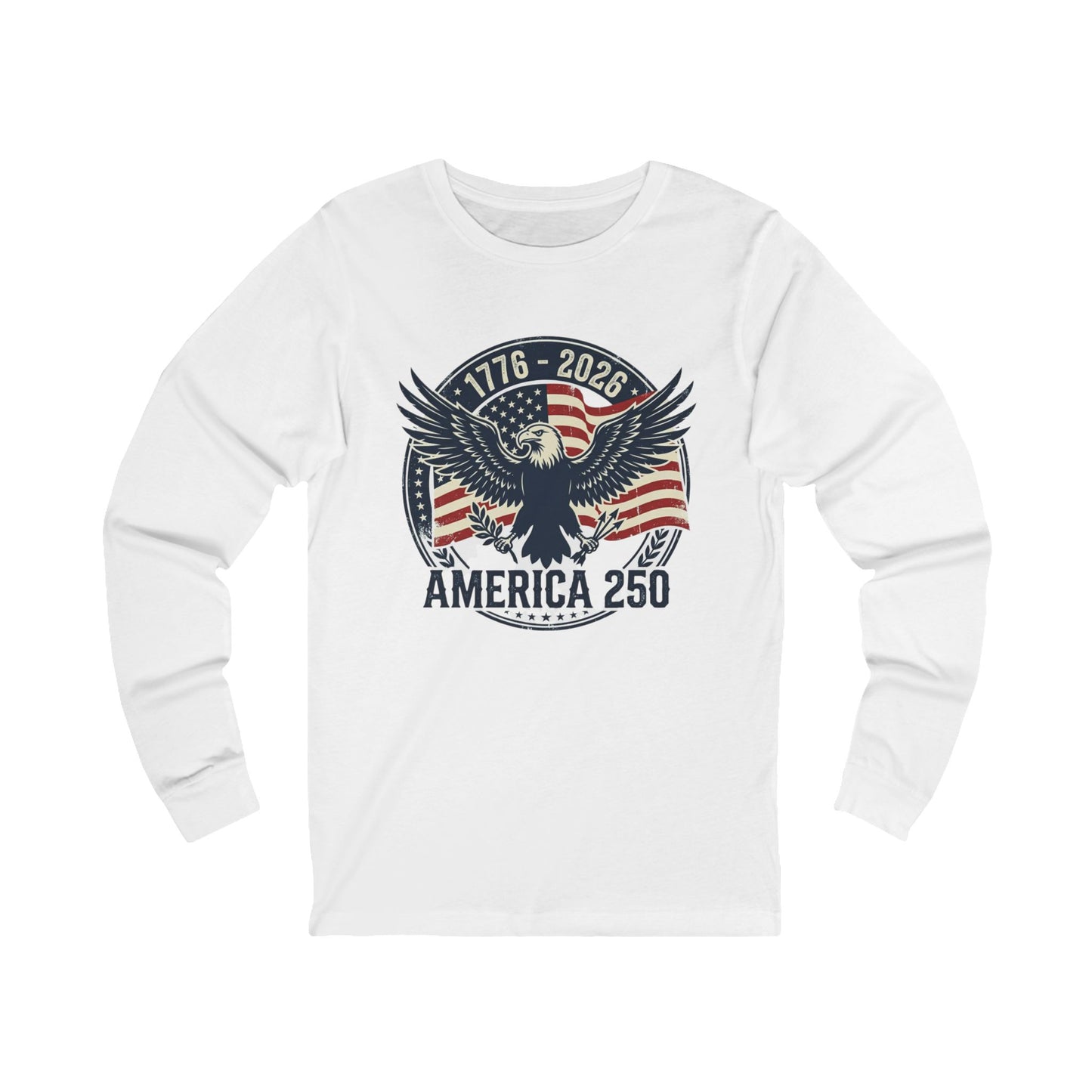 America 250 Vintage Eagle Long Sleeve Shirt | 1776-2026 Patriotic USA 250th Anniversary Bella + Canva Airlume Cotton Tee