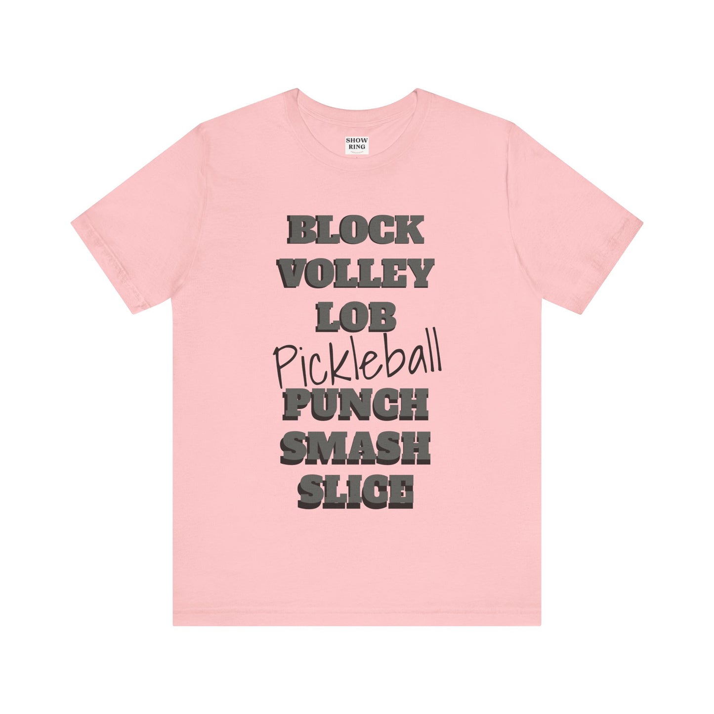 Pickleball Vibes Tee, For Players Who Live the Game, Featuring Bold Words Block, Volley, Lob, Punch, Smash, Spike