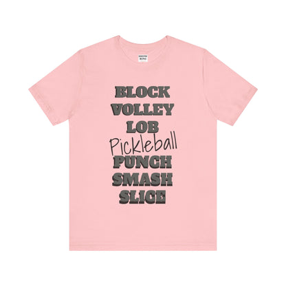 Pickleball Vibes Tee, For Players Who Live the Game, Featuring Bold Words Block, Volley, Lob, Punch, Smash, Spike
