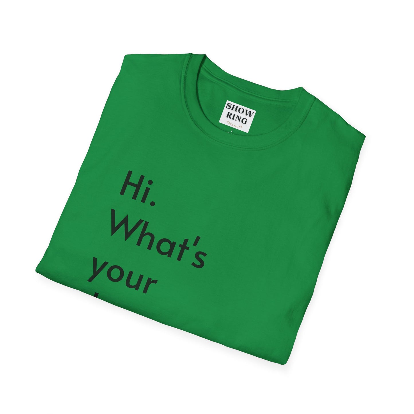 For Archers and Archery:  What's Your Draw Weight - Conversational Starter Tee - Unisex Softstyle T-Shirt for Men, Women, and Children