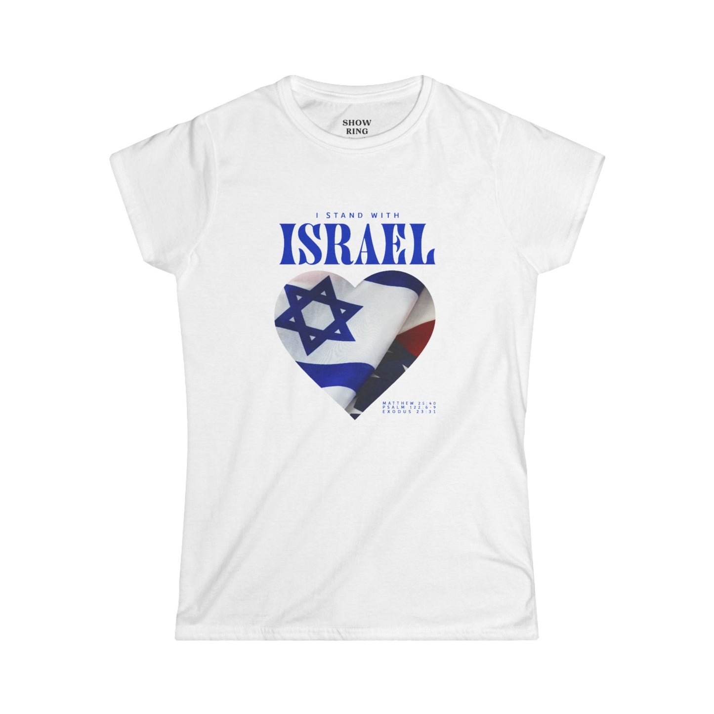 I stand with Israel - Christian T-shirt - Women's Softstyle Tee for Women and Girls