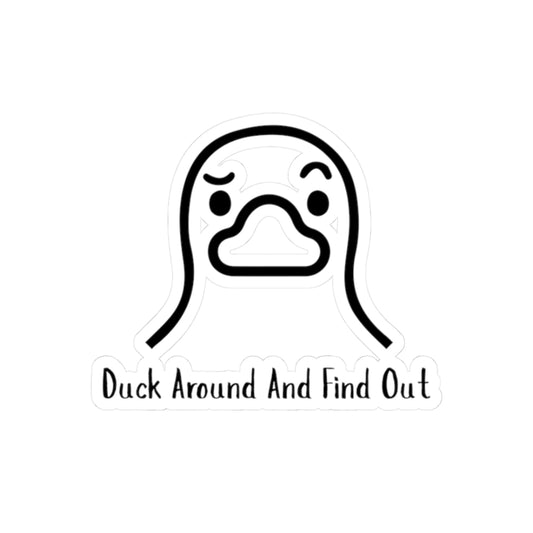 Whimsical Duck Kiss-Cut Stickers With Duck Around And Find Out Text - Fun Laptop Decals, Quirky Decor, Gift for Duck Lovers, Playful Wall Art, Duck-Themed Accessories