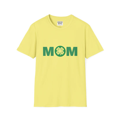 4-H Mom Shirt - Unisex Softstyle T-Shirt