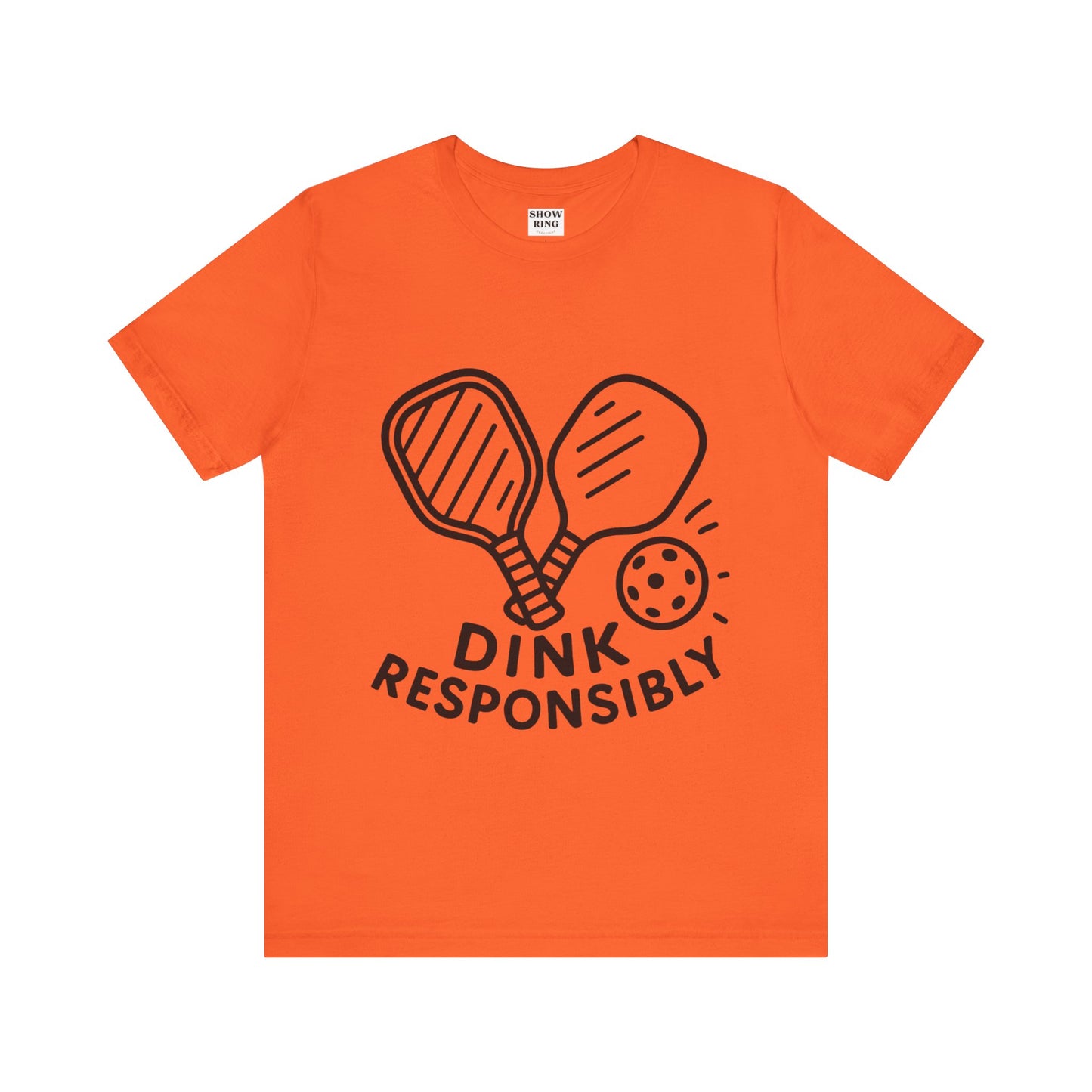 Funny Pickleball Tee - Dink Responsibly T-Shirt for Pickleball Fans, Pickleball Gifts