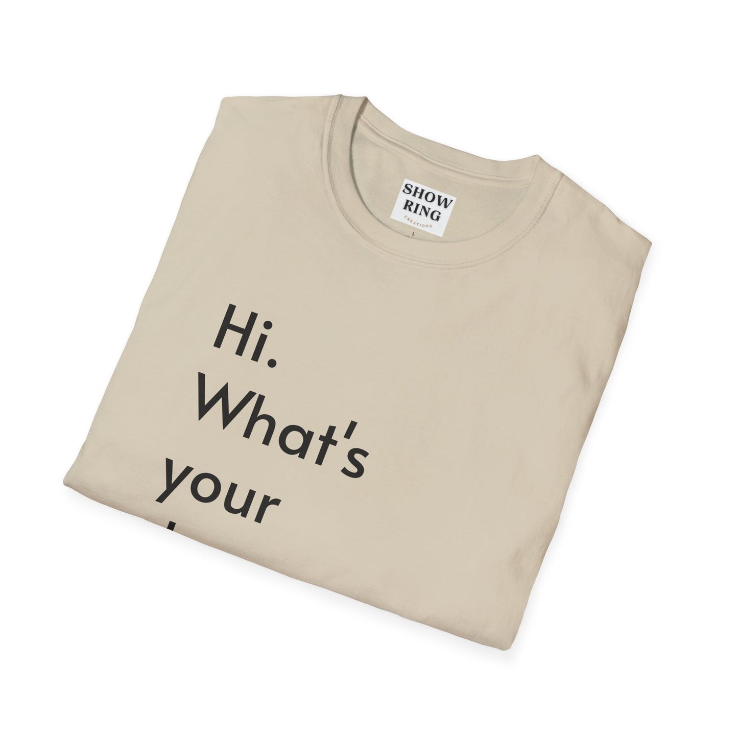 For Archers and Archery:  What's Your Draw Weight - Conversational Starter Tee - Unisex Softstyle T-Shirt for Men, Women, and Children