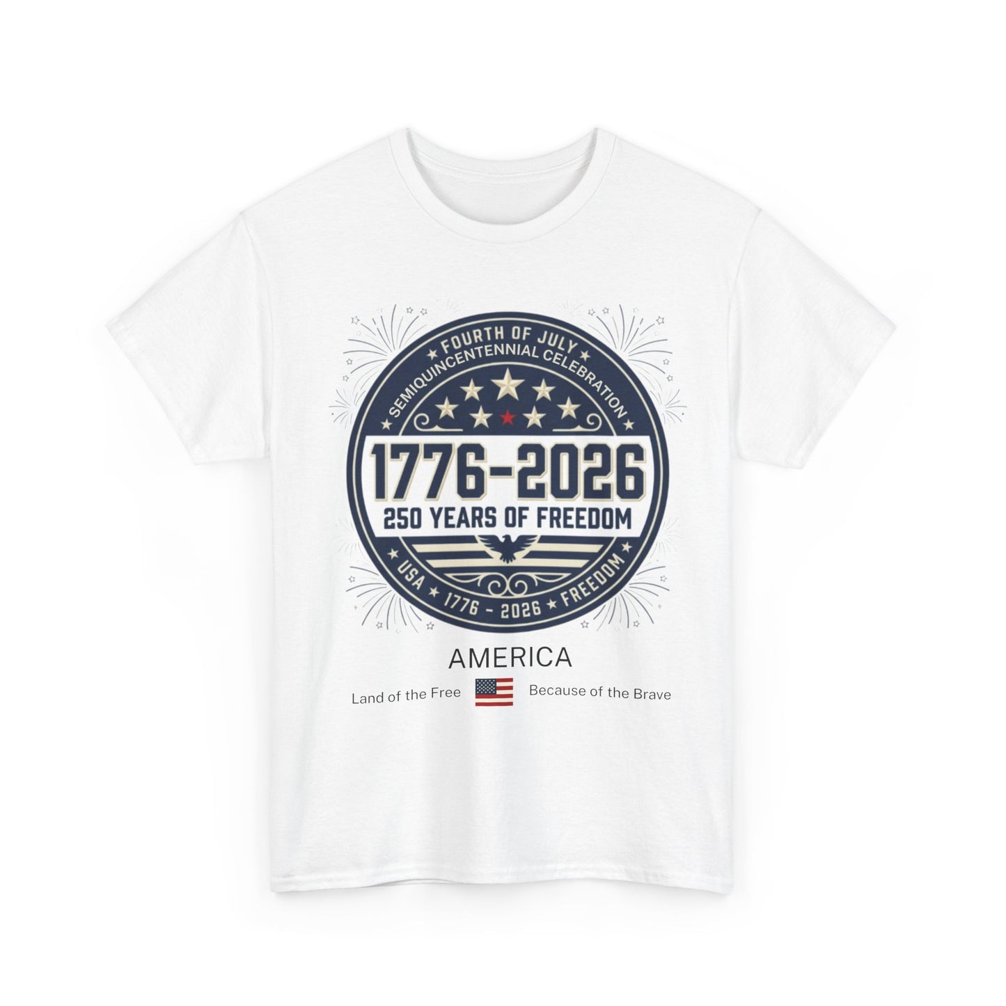 1776-2026 250 Years of Freedom Tee, America Land of the Free Because of the Brave T-Shirt | 1776–2026 USA 250 Patriotic Shirt | Minimalist 4th of July Tee