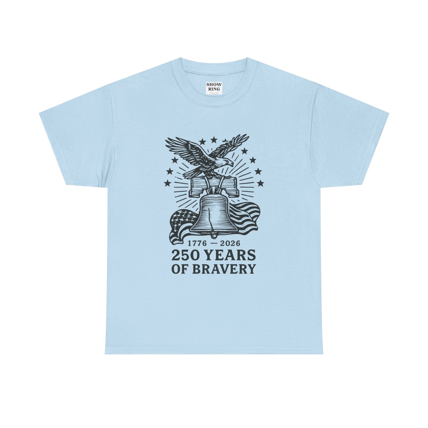 Liberty Bell With Eagle 250 Years of Bravery Tee — 1776–2026 Patriotic Eagle & Flag Shirt