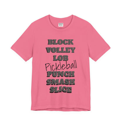 Pickleball Vibes Tee, For Players Who Live the Game, Featuring Bold Words Block, Volley, Lob, Punch, Smash, Spike