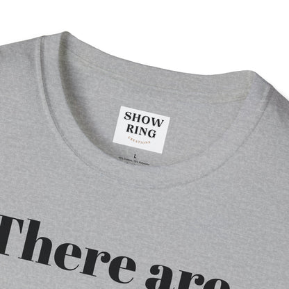 Two Rules Of Archery:  Unisex Softstyle T-Shirt for Men, Women and Children