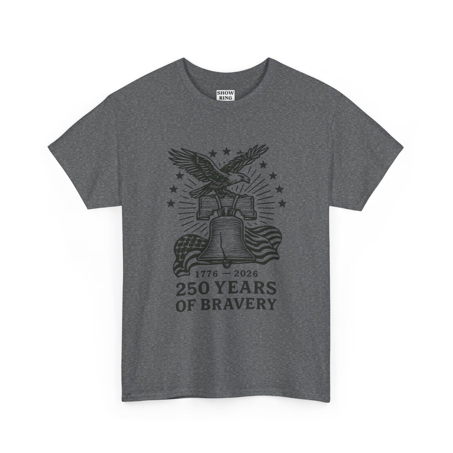 Liberty Bell With Eagle 250 Years of Bravery Tee — 1776–2026 Patriotic Eagle & Flag Shirt