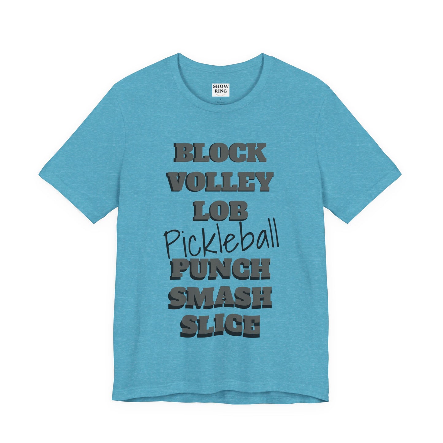 Pickleball Vibes Tee, For Players Who Live the Game, Featuring Bold Words Block, Volley, Lob, Punch, Smash, Spike